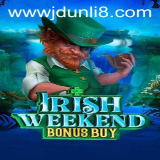 Exploring the New Sensation: IrishWeekendBonusBuy and the Fascinating Era of JD UNLI