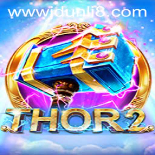 Mastering Thor2: An Exciting Adventure Game Combined with JD UNLI